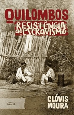 Quilombos  Resistencia Ao Escravismo