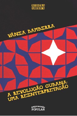 A Revolucao Cubana: Uma Reinterpretacao A Revolucao Cubana: Uma Reinterpretacao