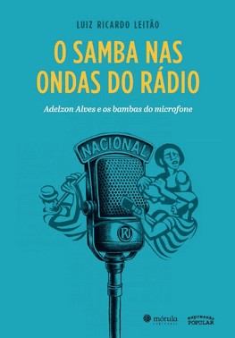 O Samba Nas Ondas Do Radio - Adelzon Alves E Os Bambas Do Microfone