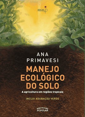 Manejo Ecologico Do Solo - A Agricultura Em Regioes Tropicais