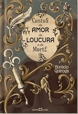Contos De Amor De Loucura E De Morte