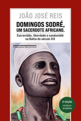 Domingos Sodre, Um Sacerdote Africano - Edicao Revista E Ampliada