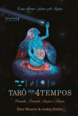 Taro Dos 4 Tempos - Passado, Presente, Supino E Futuro.