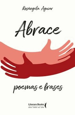 Abrace - Poemas E Frases