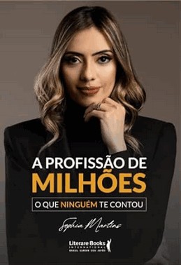 A Profissao De Milhoes: O Que Ninguem Te Contou