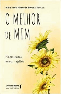 O Melhor De Mim - Minhas Raizes, Minha Trajetoria