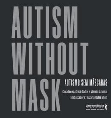 Autism Without Mask - Autismo Sem Mascaras