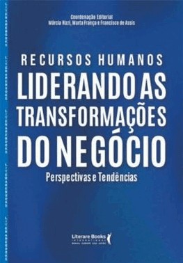 Recursos Humanos - Liderando As Transformacoes Do Negocio Recursos Humanos - Liderando As Transformacoes Do Negocio