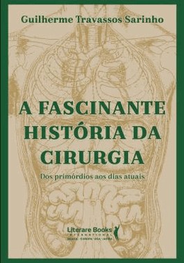 A Fascinante Historia Da Cirurgia