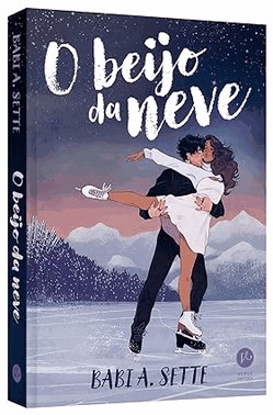Kit - Babi A. Sette: Senhorita Aurora  O Beijo Da Neve