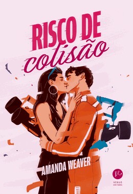 Risco De Colisao (Um Romance Da Serie Coracoes Velozes)