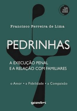 Pedrinhas - A Execucao Penal E A Relacao Com Familiares