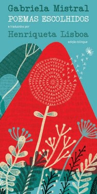 Poemas Escolhidos: Gabriela Mistral