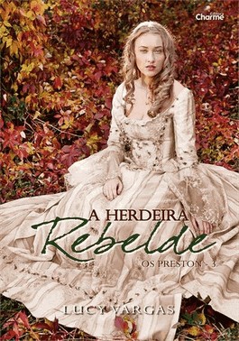 A Herdeira Rebelde A Herdeira Rebelde