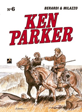 Ken Parker - Vol. 06 - O Povo Dos Homens / A Balada De Pat O’Shane