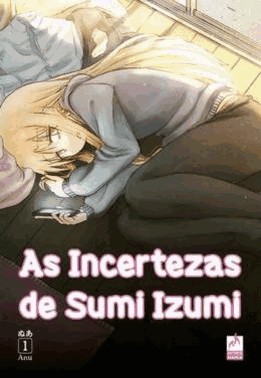 As Incertezas De Sumi Izumi - Vol. 1