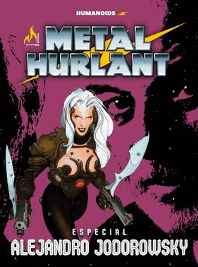 Metal Hurlant - Especial Alejandro Jodorowsky