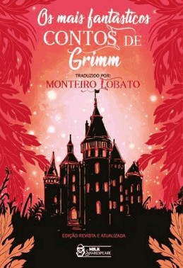Os Mais Fantasticos Contos De Grimm