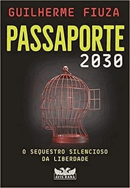 Passaporte 2030: Sequestro Silencioso Da Liberdade