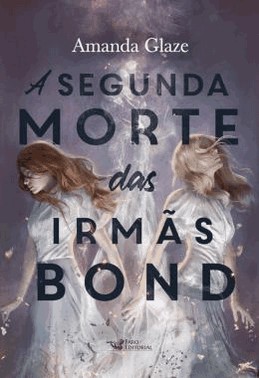 A Segunda Morte Das Irmas Bond
