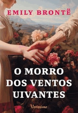 Morro Dos Ventos Uivantes - (Verissimo)