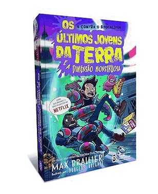 Os ultimos Jovens Da Terra E A Dimensao Monstruosa - Inclui Brinde