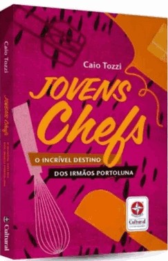 Jovens Chefs: O Incrivel Destino Dos Irmaos Portoluna: