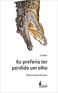 Eu Preferia Ter Perdido Um Olho