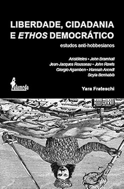 Liberdade, Cidadania E Ethos Democratico: Estudos Anti-Hobbesianos