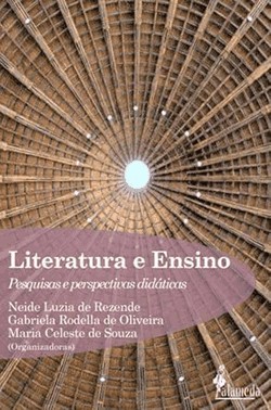Literatura E Ensino: Pesquisas E Perspectivas Didaticas