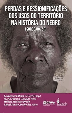Perdas E Ressignificacoes Dos Usos Do Territorio Na Historia Do Negro