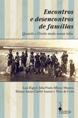 Encontros E Desencontros De Familias - Quando O Direito Muda Nossas Vidas