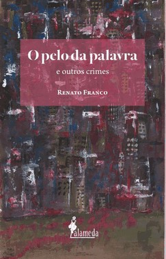 O Pelo Da Palavra E Outros Crimes