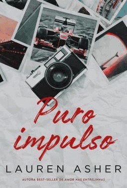 Puro Impulso | Da Autora Best-Seller De Amor Nas Entrelinhas Puro Impulso | Da Autora Best-Seller De Amor Nas Entrelinhas