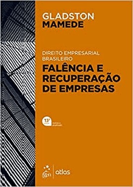 Direito Empresarial Brasileiro - Falencia E Recuperacao De Empresas - 13 Ed