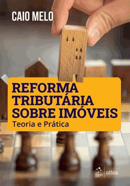 Reforma Tributaria Sobre Imoveis - Teoria E Prática