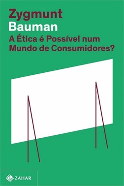 A etica e Possivel Num Mundo De Consumidores? - 02Ed/21