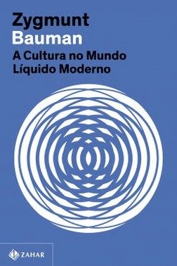 A Cultura No Mundo Liquido Moderno