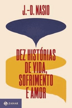 Dez Historias De Vida, Sofrimento E Amor