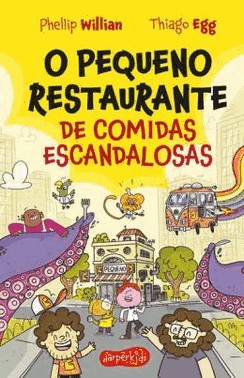 O Pequeno Restaurante Das Comidas Escandalosas