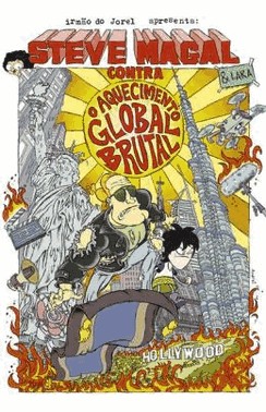 Steve Magal Contra O Aquecimento Global Brutal