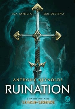 Ruination - Uma Historia De League Of Legends