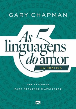 As 5 Linguagens Do Amor Na Pratica - 365 Leituras Para Reflexao E Aplicacao