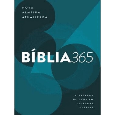 Biblia 365 - Nova Almeida Atualizada - A Palavra De Deus Em Leituras Diarias