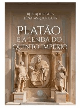 Platao E A Lenda Do Quinto Imperio