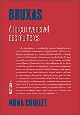 Bruxas - A Forca Invencivel Das Mulheres