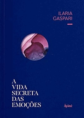 A Vida Secreta Das Emocoes
