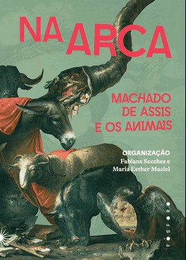 Na Arca - Machado De Assis E Os Animais