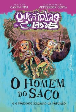 O Homem Do Saco E O Poderoso Encanto Da Perdicao