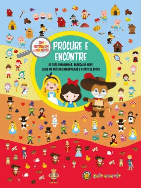 Procure E Encontre - Os Tres Porquinhos, Branca De Neve, Alice No Pais Maravilhas E O Gato De Botas